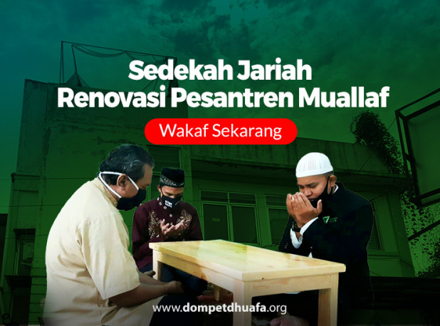 Patungan Renovasi Pesantren Muallaf